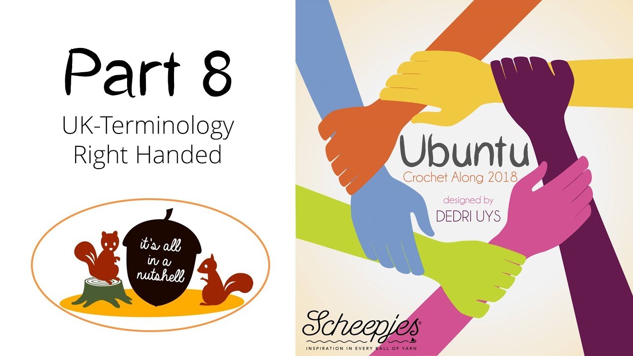 Ubuntu Week 8 - English UK Terms - Right handed - Scheepjes CAL 2018