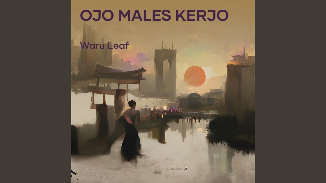 Ojo Males Kerjo