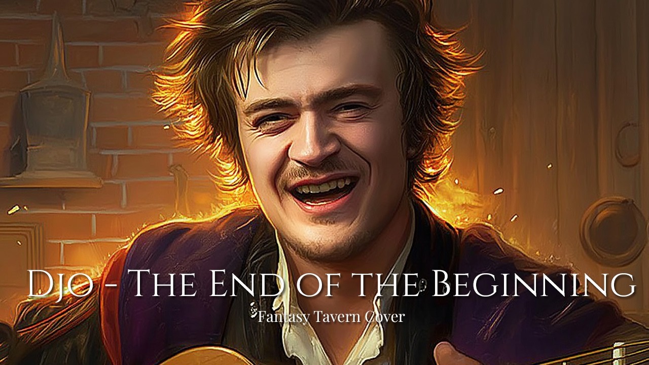 Djo - End of the Beginning | Fantasy Tavern Cover | Voices of Aethra