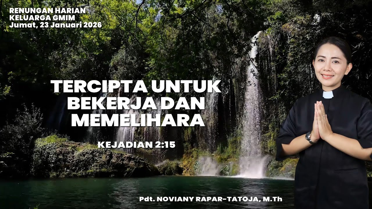 RHK GMIM Jumat 23 Januari 2026 | Tercipta Untuk Bekerja Dan Memelihara