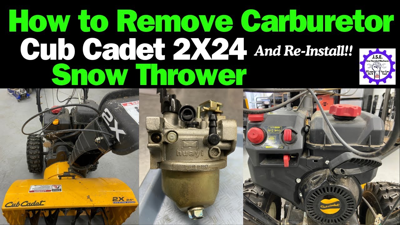 How to Remove Carburetor Cub Cadet 2X24 Snow Thrower.