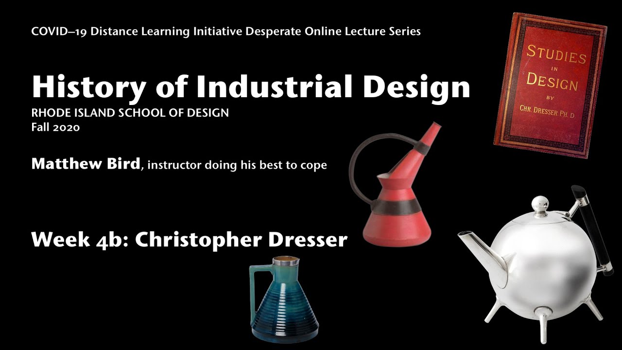 History of Industrial Design Week 4 Part 2: Christopher Dresser
