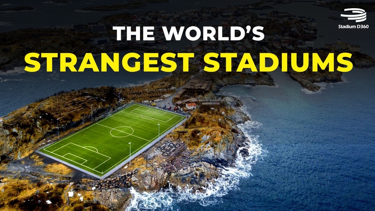10 Strangest Stadiums in the World 2026 update