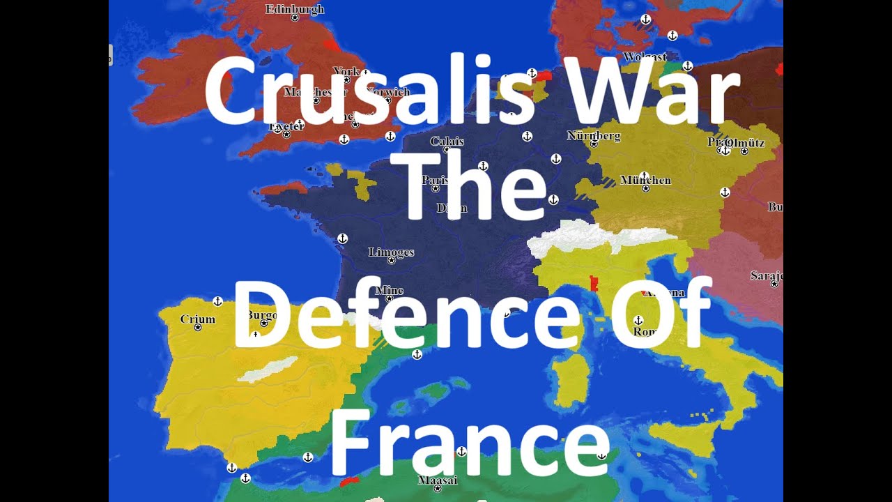 Crusalis War - The Defence of France