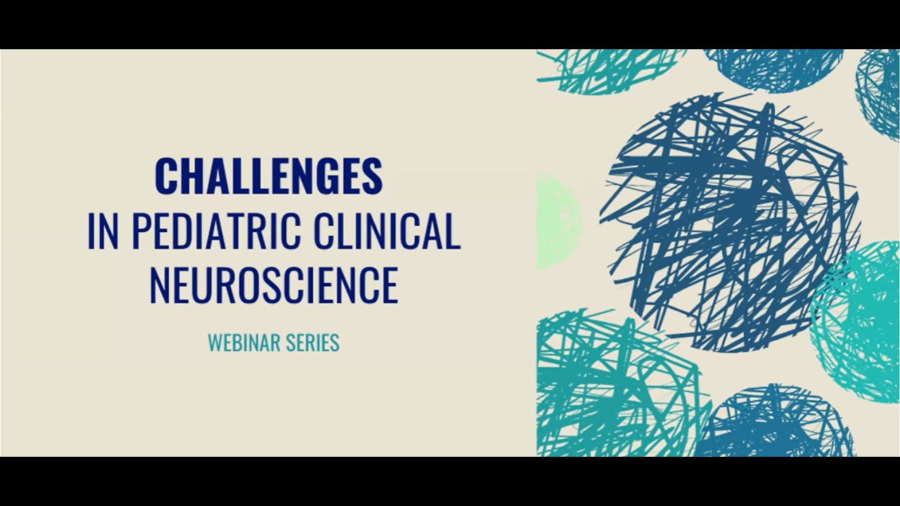Challenges in Pediatric Neuroscience Research Webinar Series: Pediatric Headache