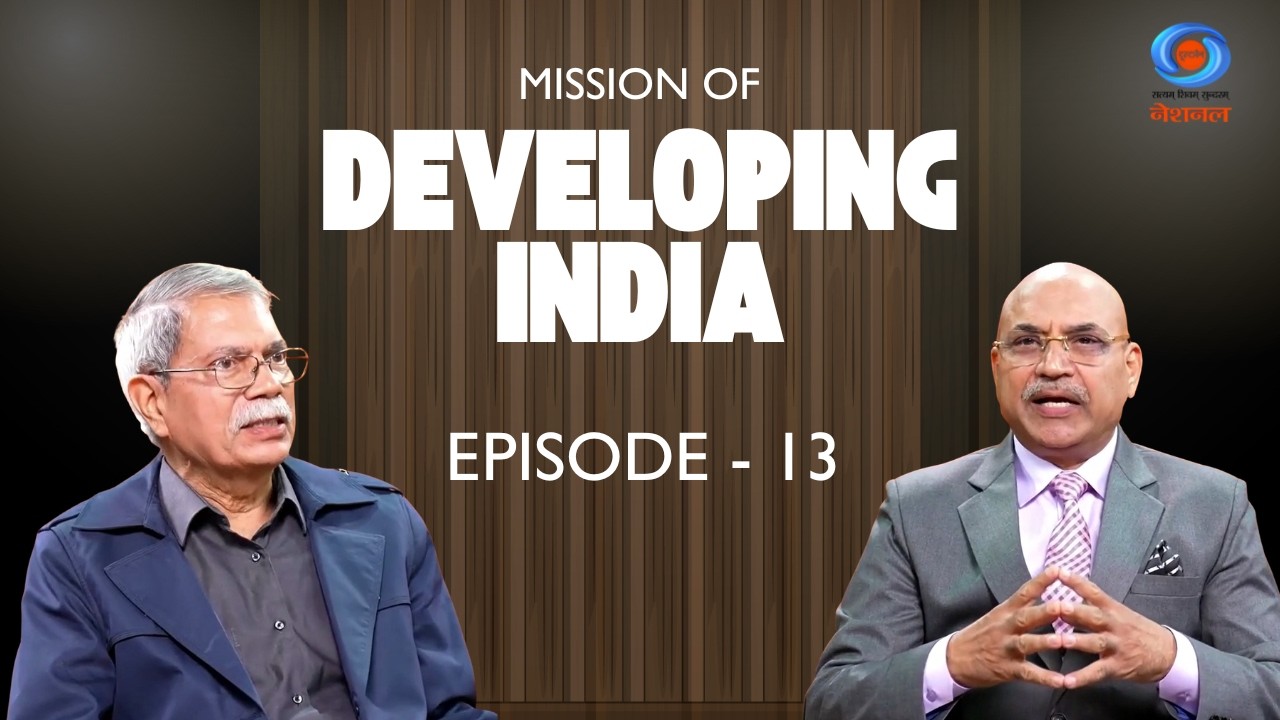 MISSION OF DEVELOPING INDIA Ep. 13: Benami Properties & Legal Accountability | DD National