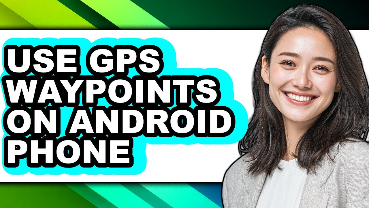 How to Use Gps Waypoints on Android Phone (easy Method)