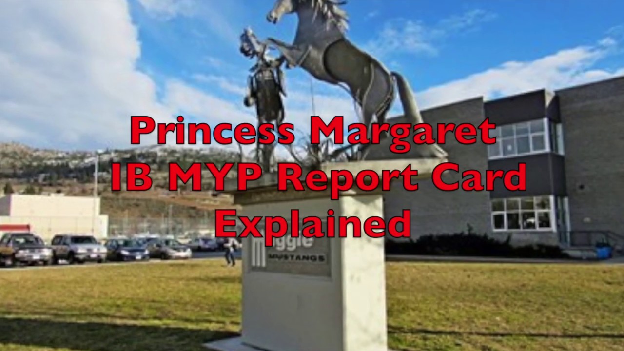 IB MYP REPORT CARD EXPLAINED - Princess Margaret Secondary