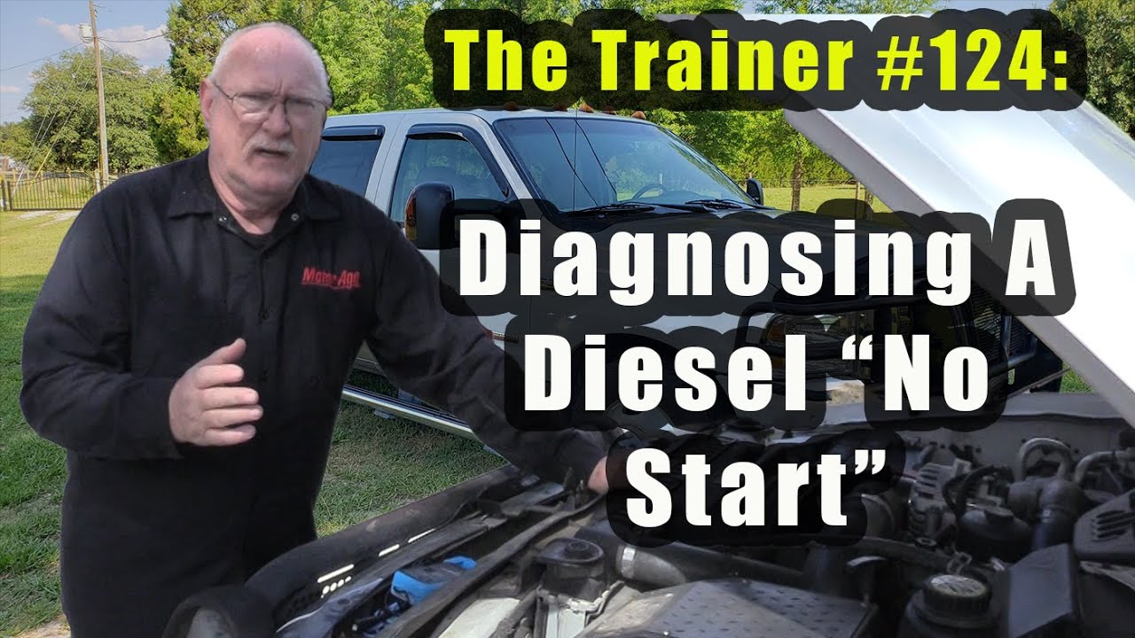 The Trainer #124:  Diagnosing A Diesel &ldquo;No Start&rdquo;