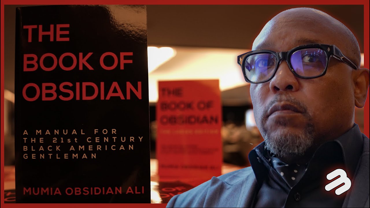Mumia Obsidian Ali Explains The Origins of The Black Manosphere Conclave 4.0