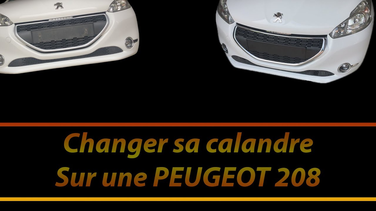 Changer sa calandre sur une PEUGEOT 208