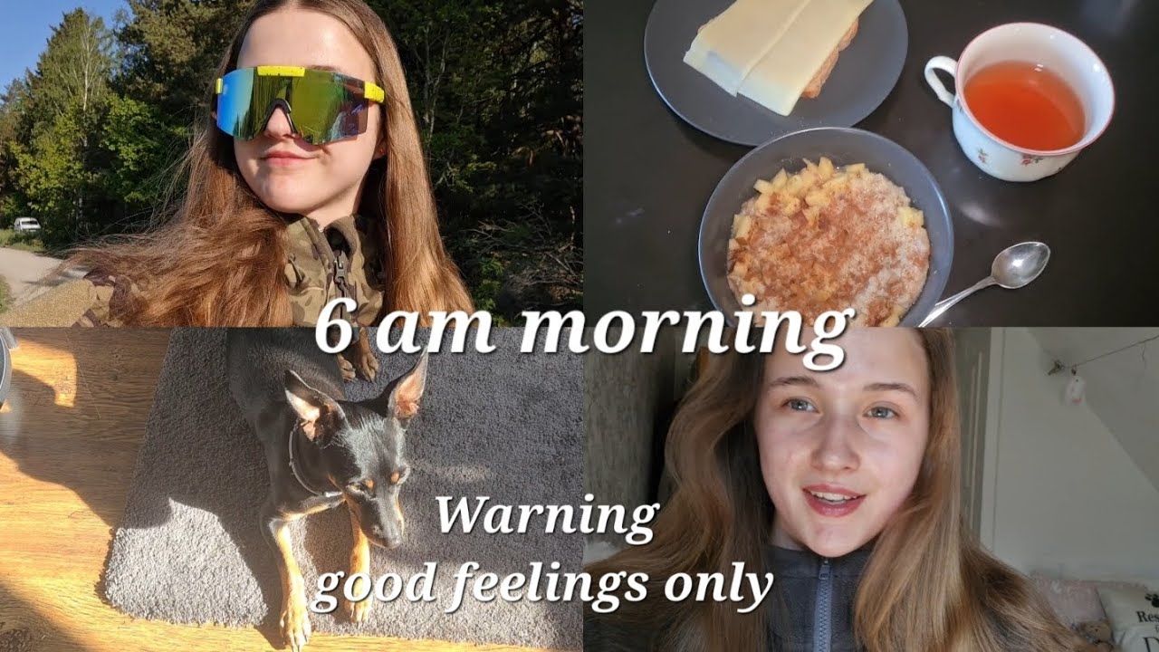 6 am morning | warning, good feelings only 🤠✨️
