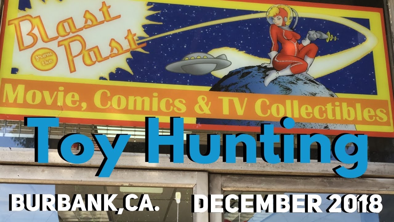 Toy Hunting at Blast From the Past Burbank CA vintage toy hunt LA