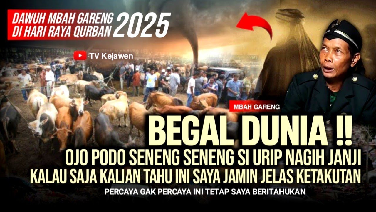 PESEN PENTING MBAH GARENG!! OJO PODO SENENG2 RIYOYO KURBAN, SI URIP NAGIH JANJI