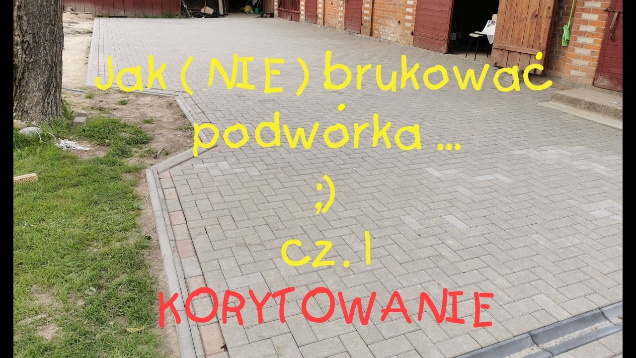 Jak (NIE) brukować podw&oacute;rka  cz.1 Korytowanie - Time Laps #diy #work #funny #rolnictwo