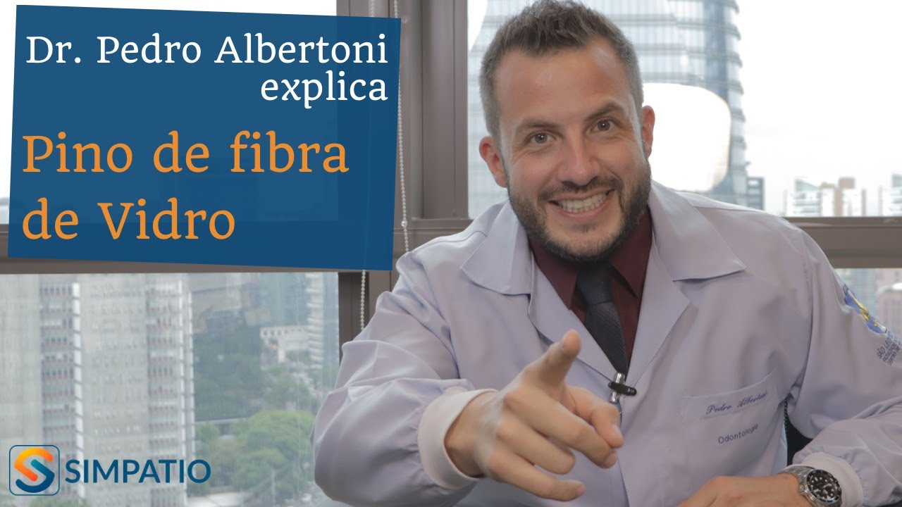 PINO DE FIBRA DE VIDRO: QUANDO É INDICADO E QUAIS SÃO SEUS BENEFÍCIOS? (com Dr. Pedro Albertoni)