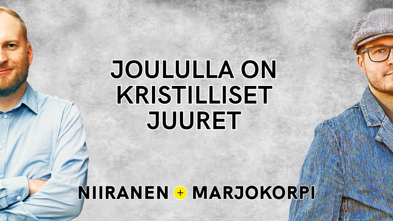 Omivatko kristityt joulun pakanoilta? | Niiranen & Marjokorpi | 47