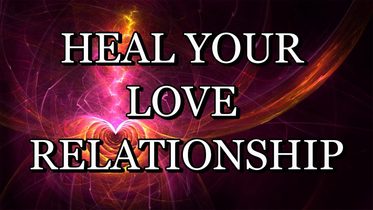 639 Hz &ndash; HEAL YOUR LOVE RELATIONSHIP &ndash; Meditation Music (With Subliminal Affirmations)