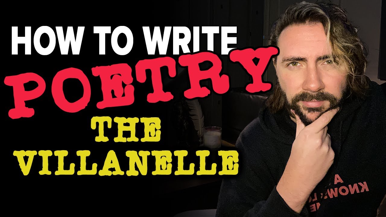 How To Write Poetry | Villanelle