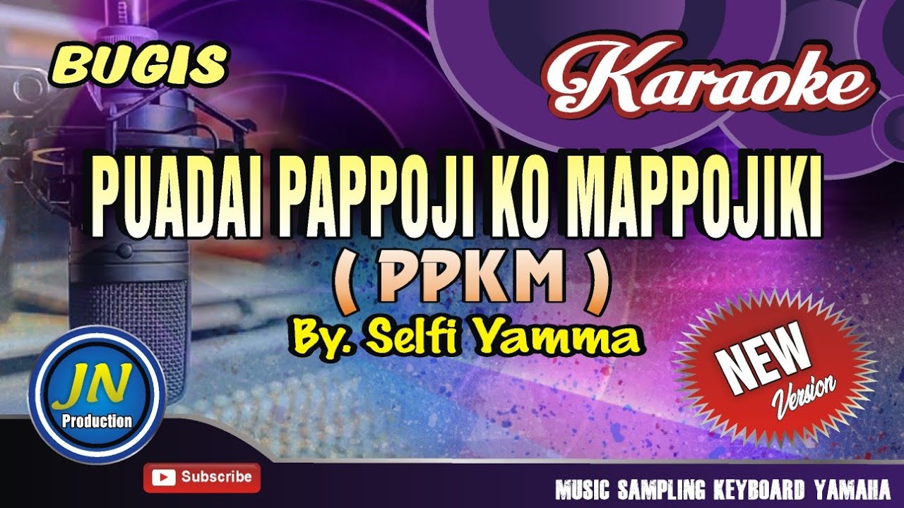 Puadai Pappoji Ko Mappojiki_Karaoke Bugis_Keyboard New Version_By. Selfi Yamma