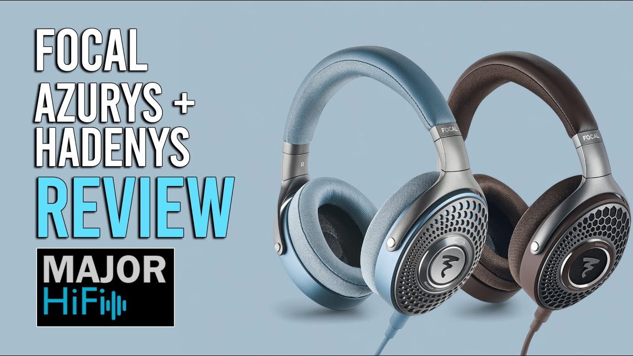 Обзор наушников Focal Hadenys и Azurys