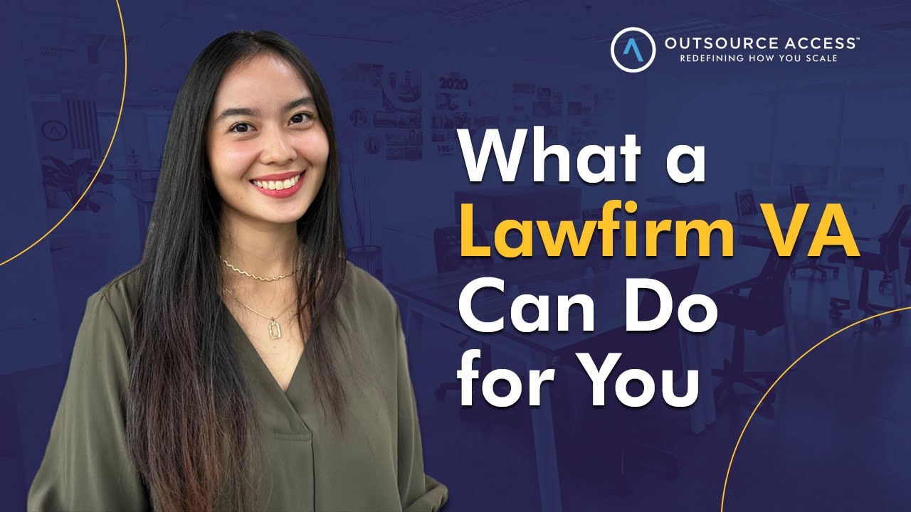 What a Law Firm Virtual Assistant Can Do for You | Globally Trusted Excellence by OA