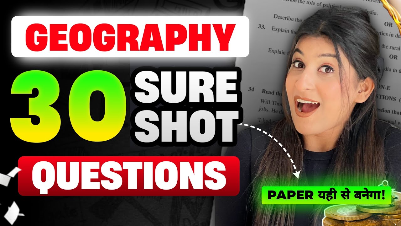 Geography TOP 30 questions for Class 10🔥( Don&rsquo;t study Anything after this )😎 Class 10
