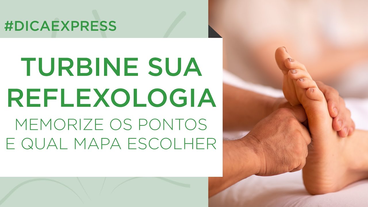 Reflexologia podal: memorizar os pontos e qual mapa escolher