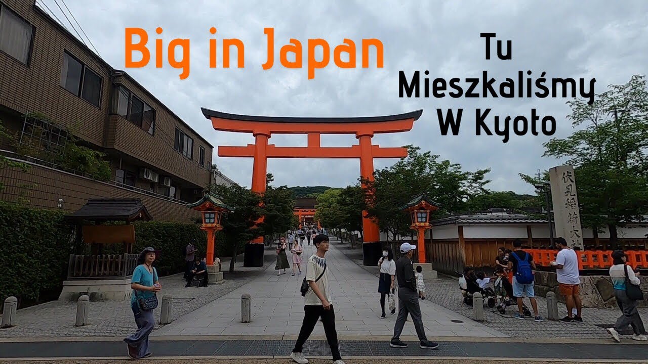 Big in Japan - Tu mieszkaliśmy w Kyoto
