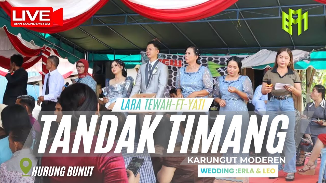 KARUNGUT Lara Tewah Ft Yati | Wedding Erla & Leo | Desa Hurung Bunut