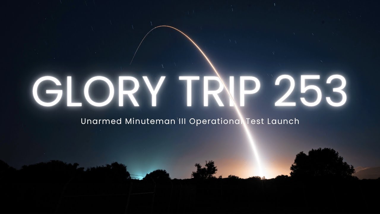 Unarmed Minuteman III Operational Test Launch - Glory Trip 253