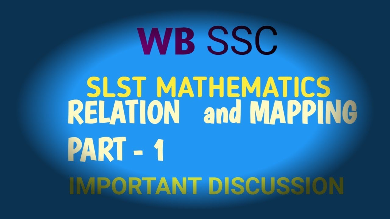 WB SCHOOL SERVICE COMMISSION SLST MATHEMATICS: RELATION and Mapping