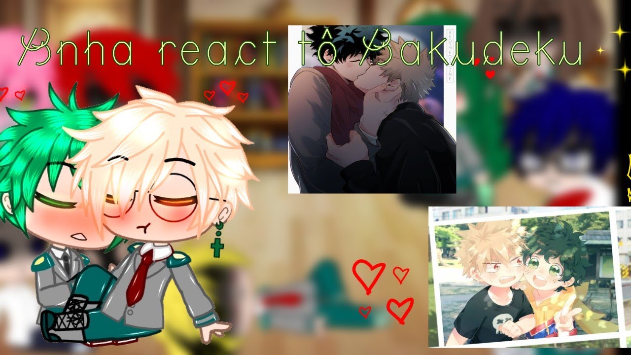 Bnha react tô Bakudeku  ✨GC✨ ✨ React✨ ✨🇧🇷✨