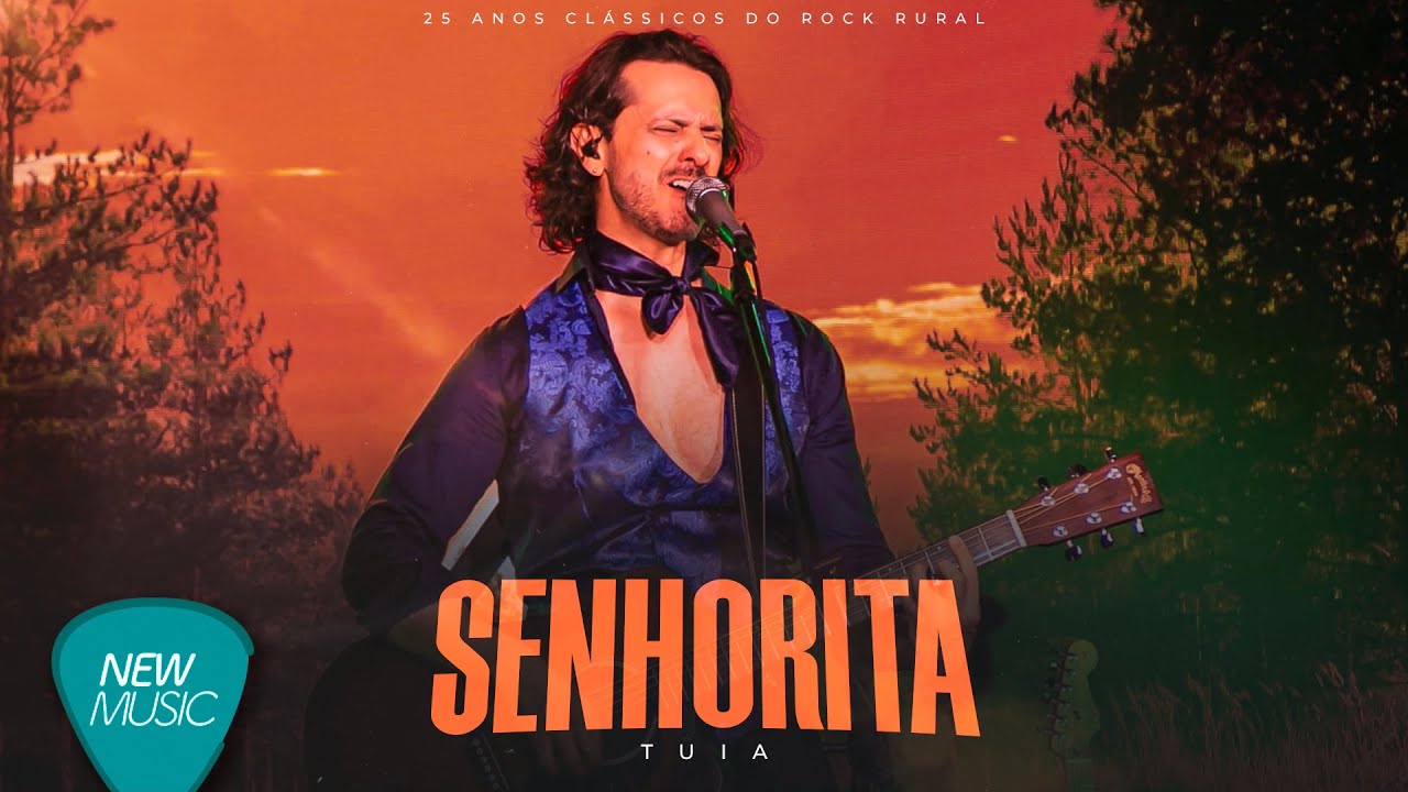 Tuia - Senhorita (25 Anos Clássicos do Rock Rural) [Video Oficial]