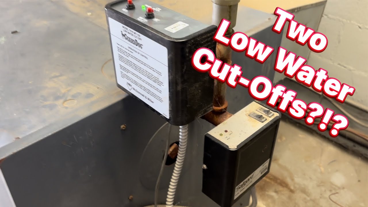 Low Water Cut-Off Replacement On Weil-Mclane Boiler.  But Why Two?