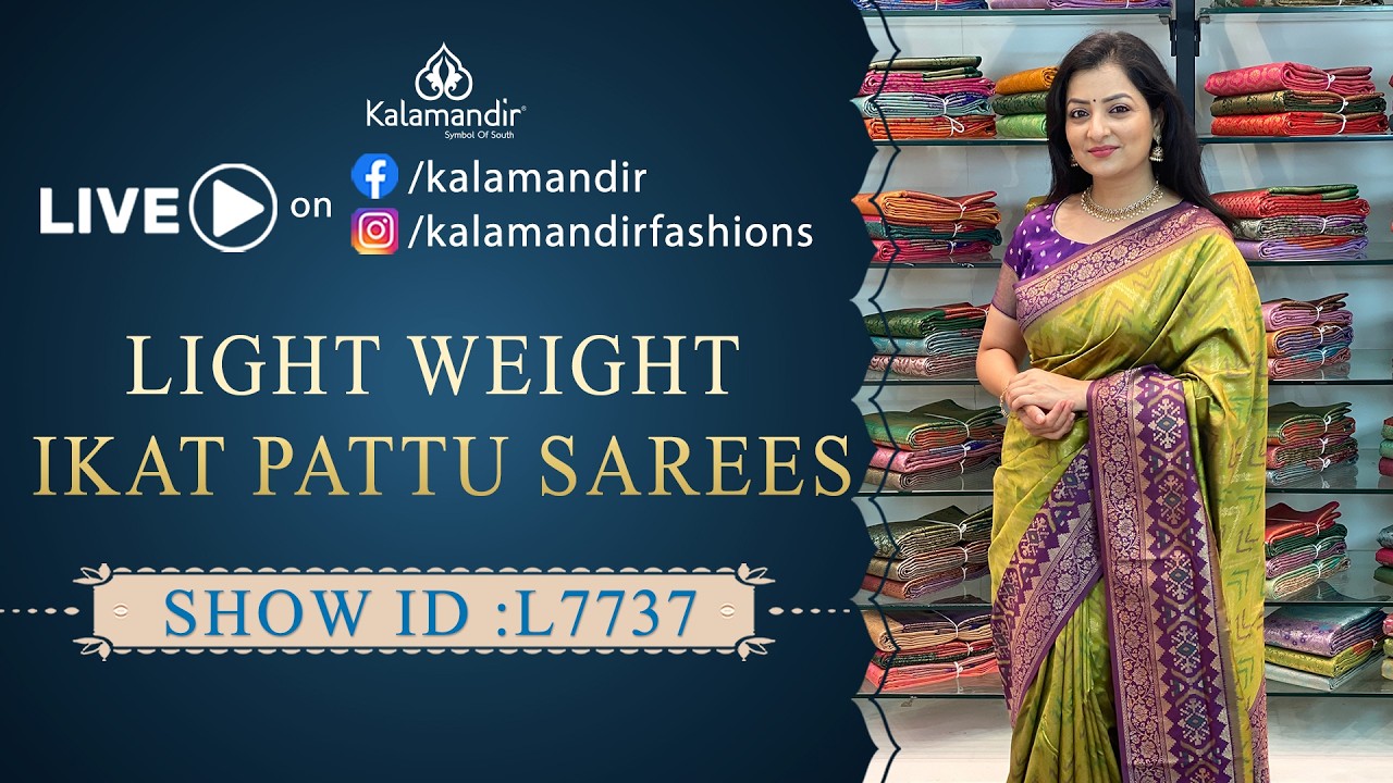 LIGHT WEIGHT IKAT PATTU SAREES @ WEAVERS PRICE || Kalamandir Sarees LIVE
