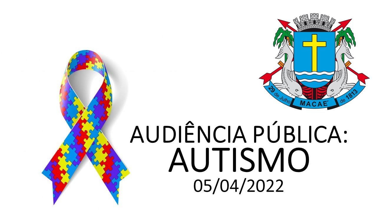 Audiência Pública: Autismo - 05/04/2022