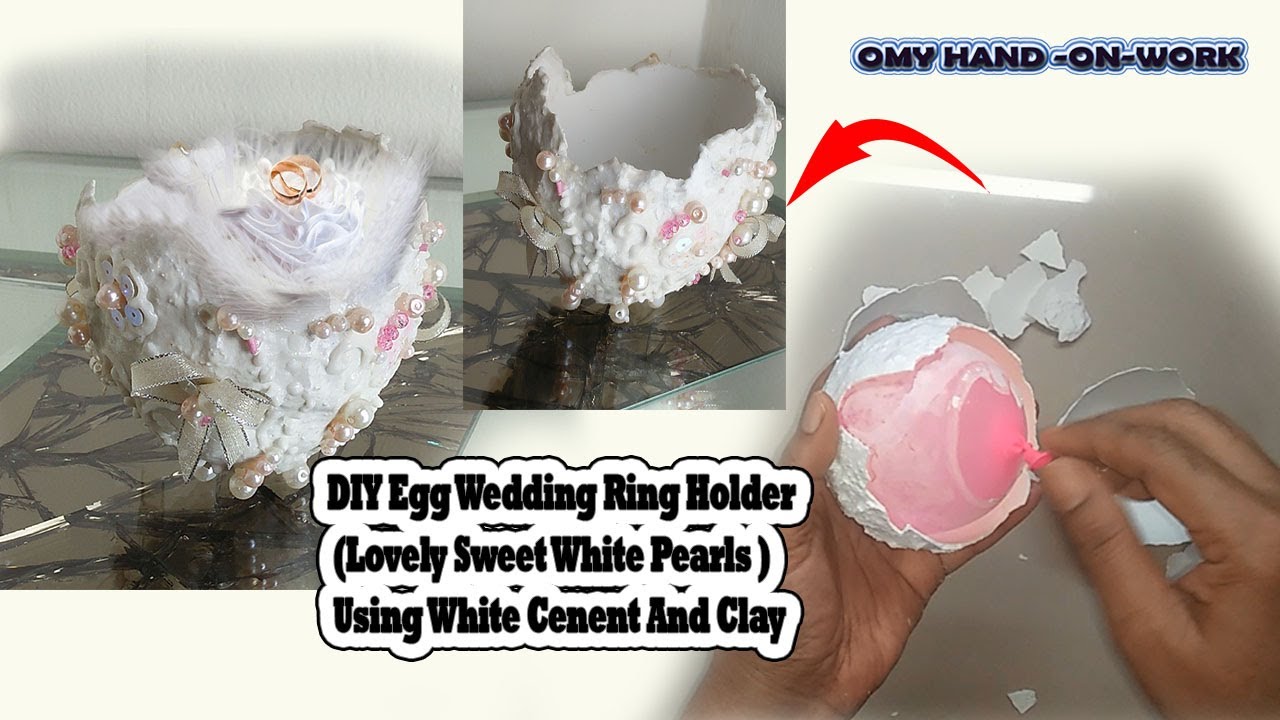 DIY Egg Wedding Ring Holder (Lovely Sweet White & Pink Pearls )| Using White Cenent And Clay