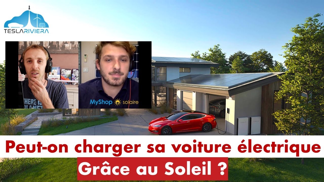 Charger sa voiture électrique grâce au Soleil ? Avec Jeremy de myshop-solaire.com