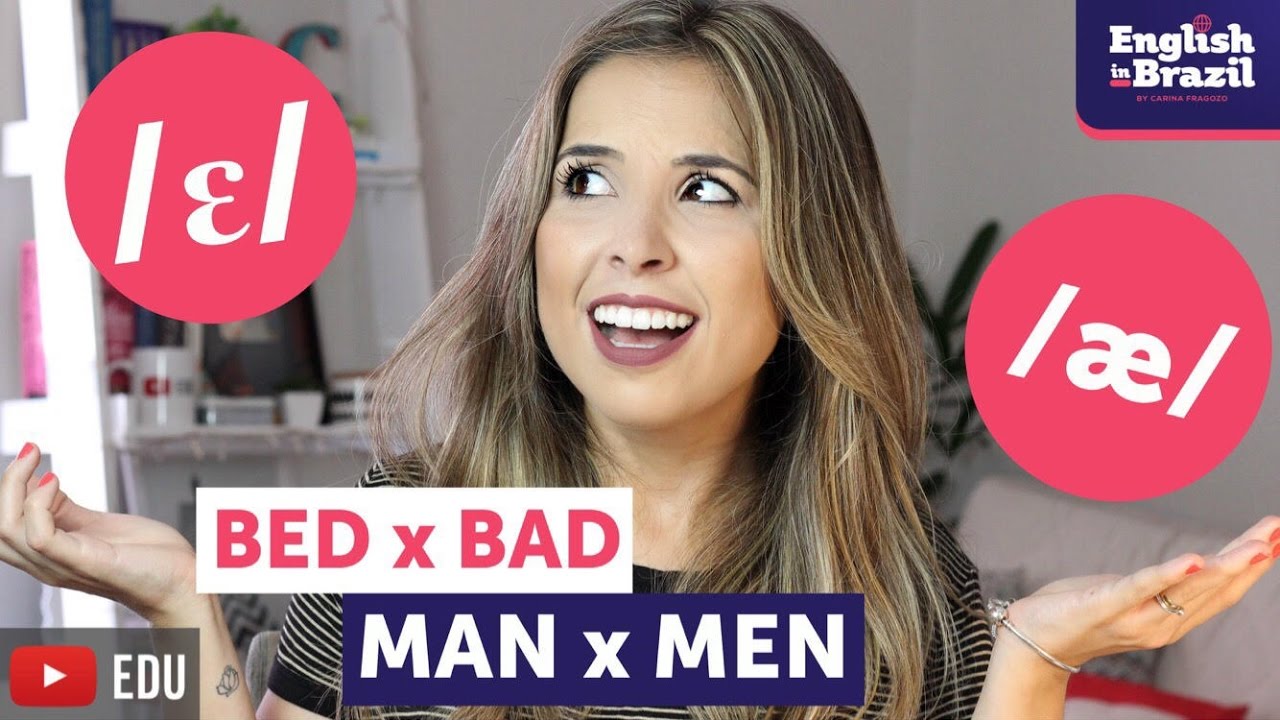 BED x BAD, MEN x MAN: Qual a diferença? | Vogais do inglês