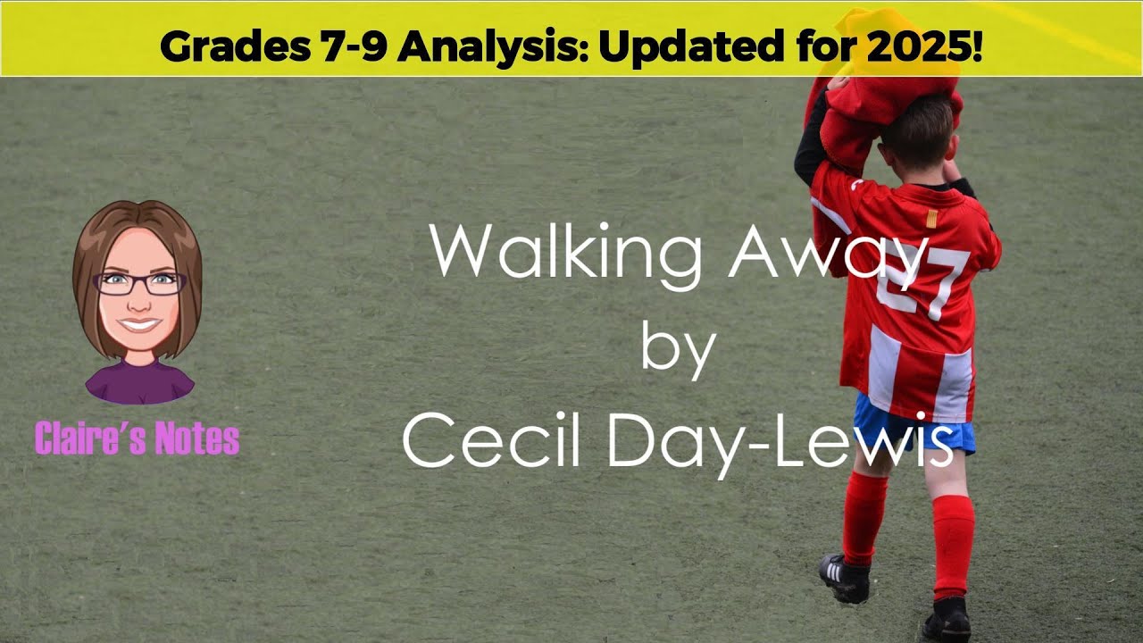Walking Away by Cecil Day-Lewis – Parental Love Explored for Grade 9 Success