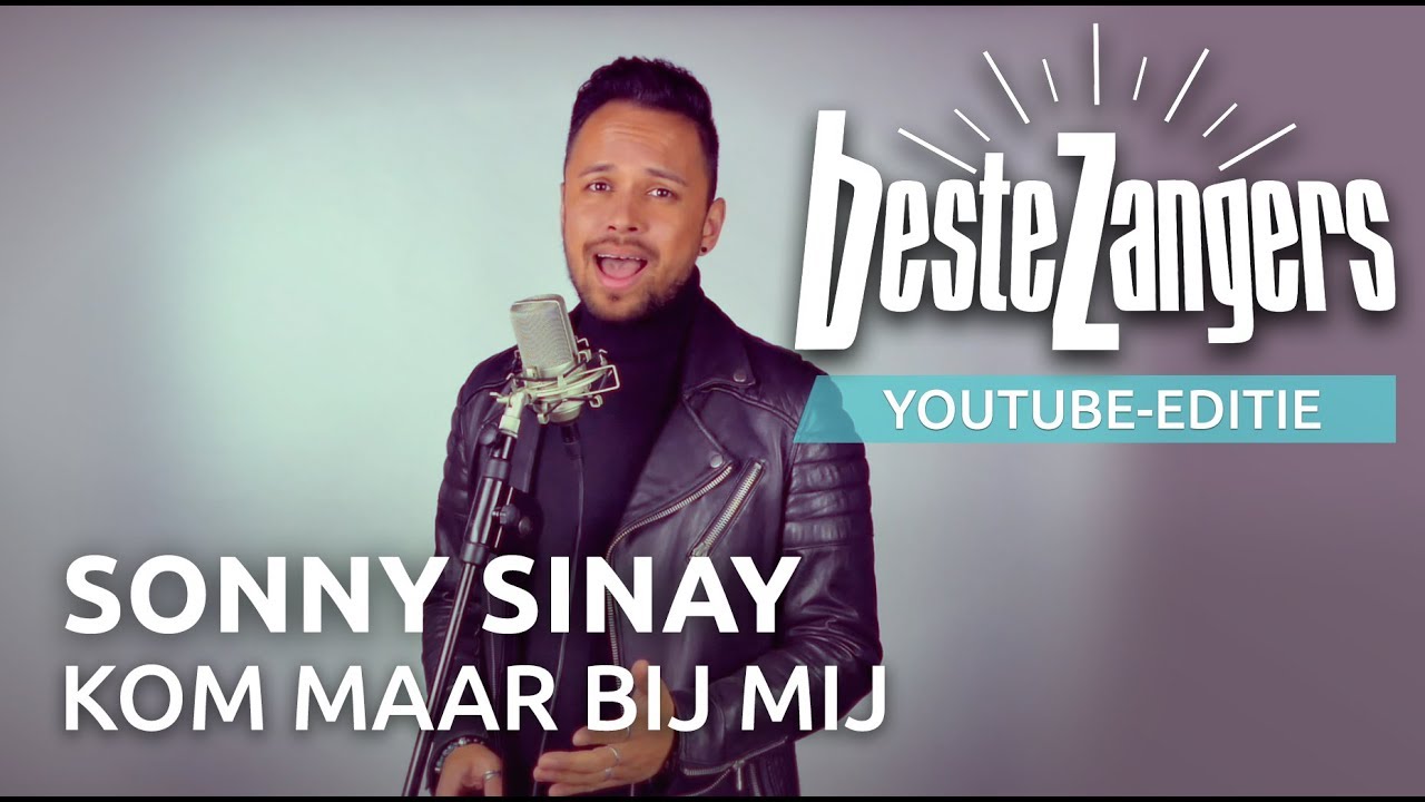 Sonny Sinay - Kom maar bij mij | Beste Zangers YouTube