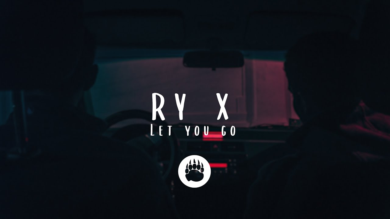 RY X - Let You Go (Lyrics)