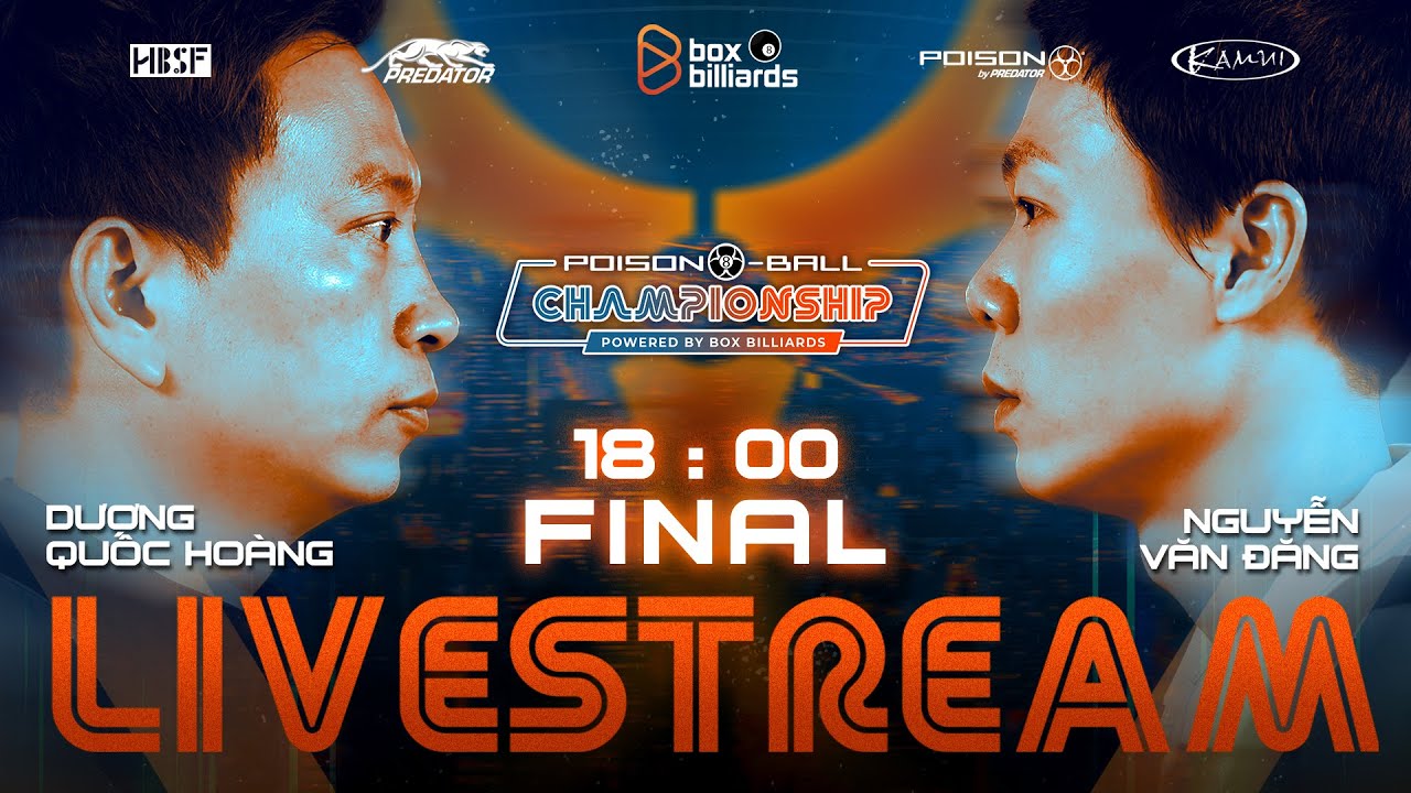 TRỰC TIẾP | CHUNG KẾT | DƯƠNG QUỐC HOÀNG VS NGUYỄN VĂN ĐĂNG | POISON 8 BALL CHAMPIONSHIP