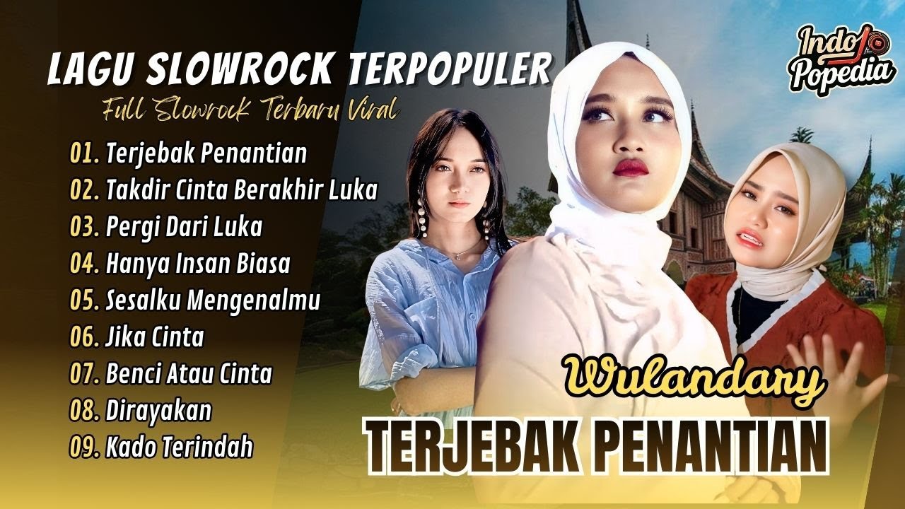 TERJEBAK PENANTIAN - Wulandary | TAKDIR CINTA BERAKHIR LUKA - Yaya Nadila || POP MELAYU TERBARU