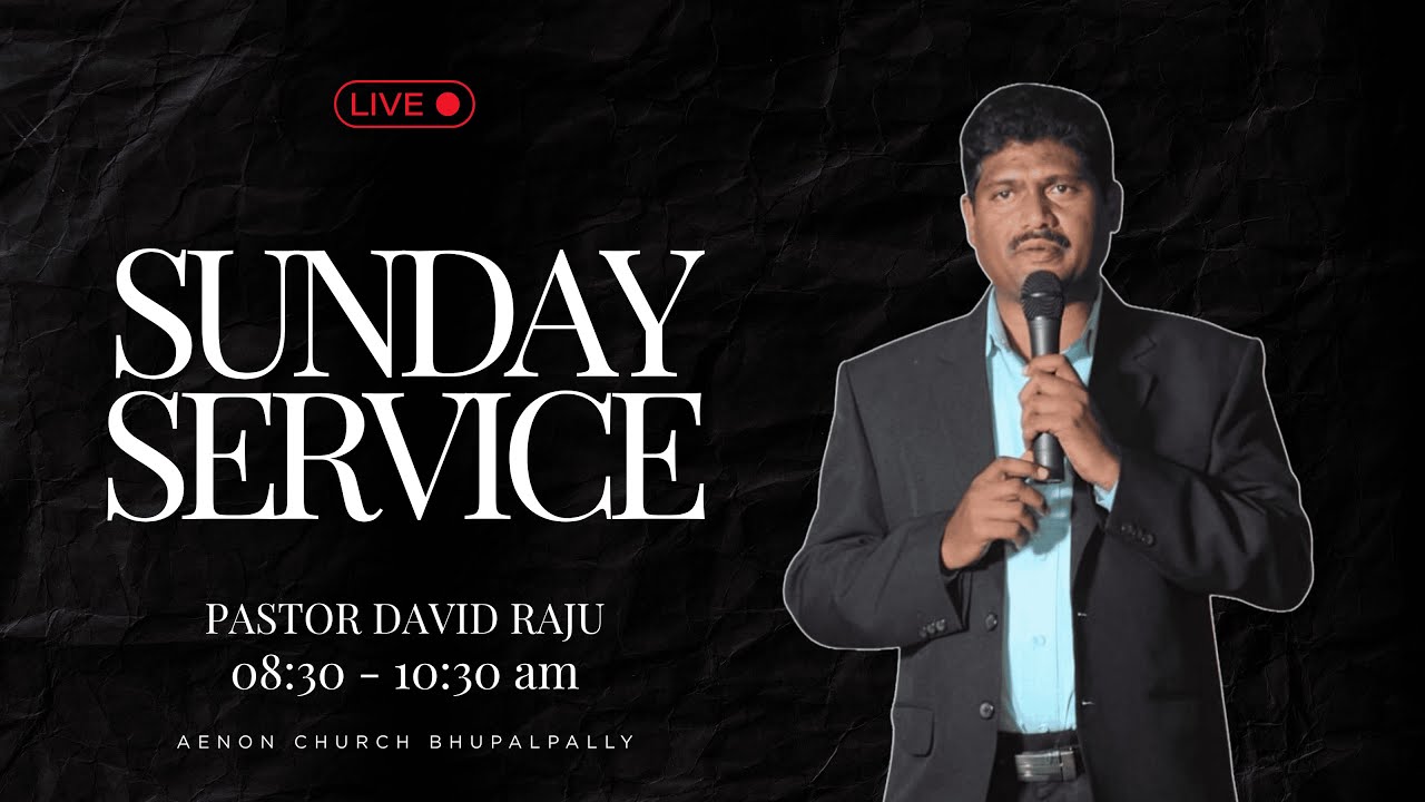 Sunday service - January 25th 2026 | Pastor David Raju Sadula | Aenon Church Bhupalpally