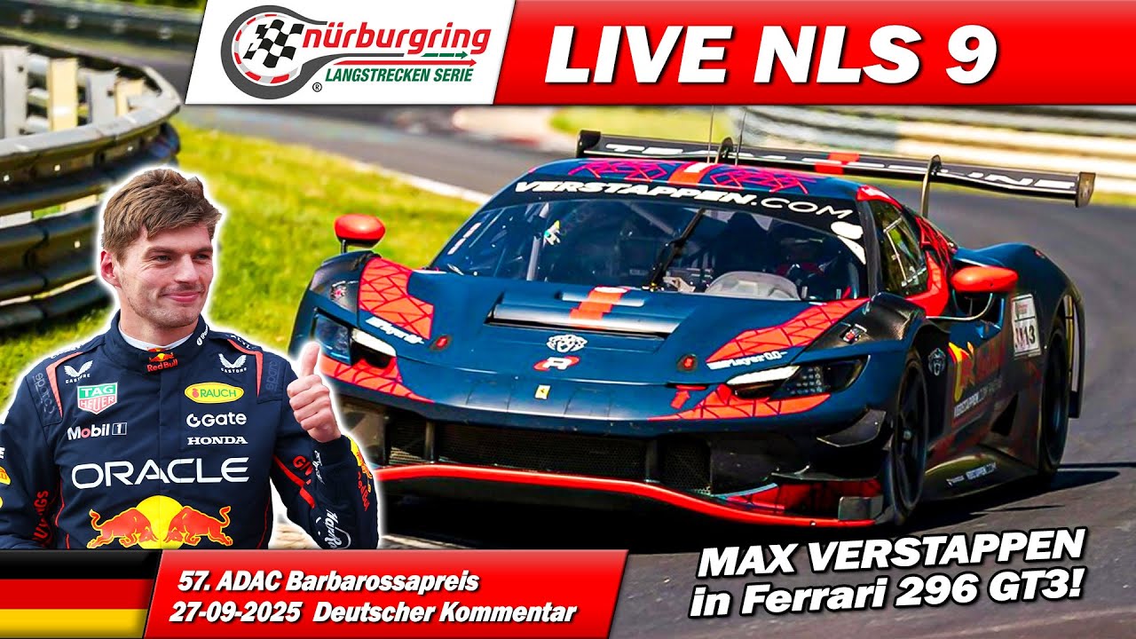 🔴 LIVE: N&Uuml;RBURGRING Rennen 9 | 🇩🇪 | Max Verstappen in Ferrari GT3! N&uuml;rburgring Langstrecken Serie