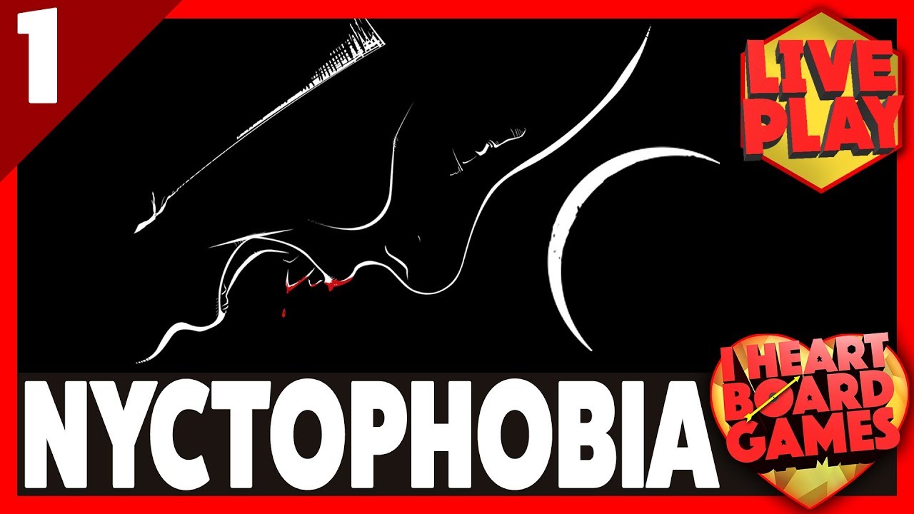 NYCTOPHOBIA (Session 1, 4 Players) Live Board Game Session! I Heart Board Games!
