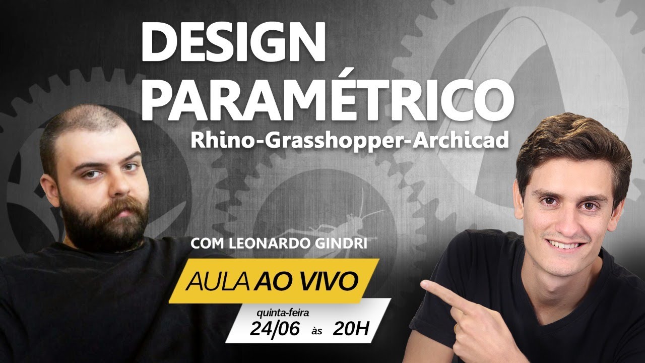 Live - Design Paramétrico | Conexão Rhino-Grasshopper-Archicad | Com Leonardo Gindri