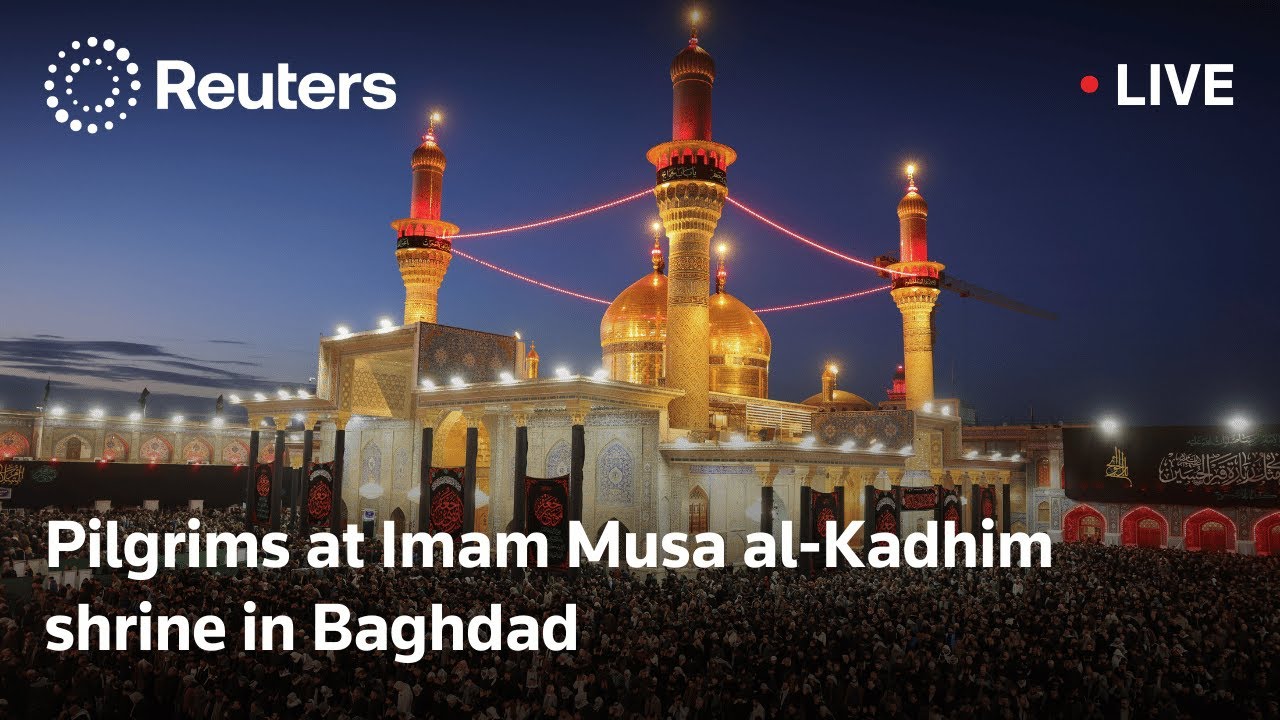 LIVE: Pilgrims at Imam Musa al-Kadhim shrine in Baghdad | REUTERS